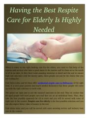 Having the Best Respite Care for Elderly Is Highly Needed.pdf